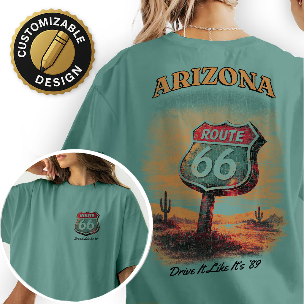 Arizona Route 66 Shirt, Vintage Road Trip Tee, Retro Highway 66 Graphic T-Shirt, Drive It Like It’s 89