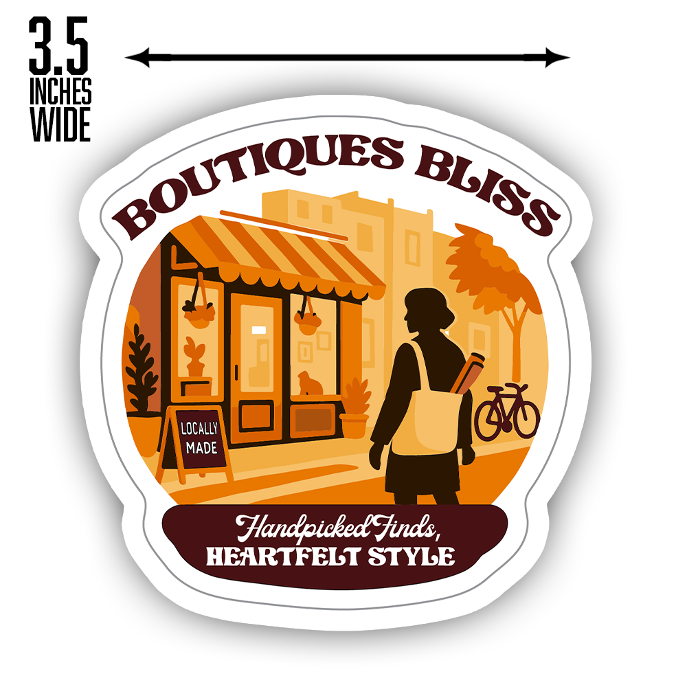 Boutiques Bliss Sticker – Locally Made Shop Art for Small Business Lovers, Heartfelt Gift for Market-Goers & Creatives