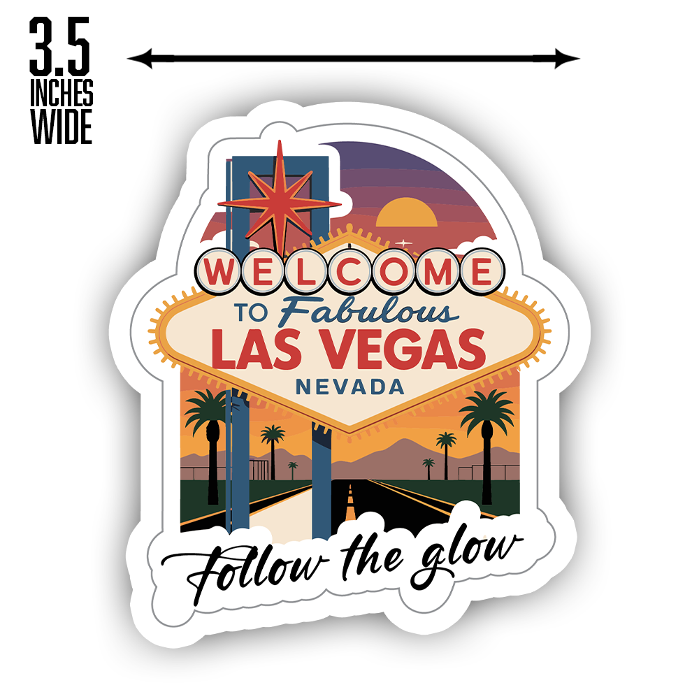 Las Vegas Sticker – Sunset Welcome Sign Art, “Follow the Glow” Nevada Road Trip Vinyl Decal for Travelers & Nightlife Fans