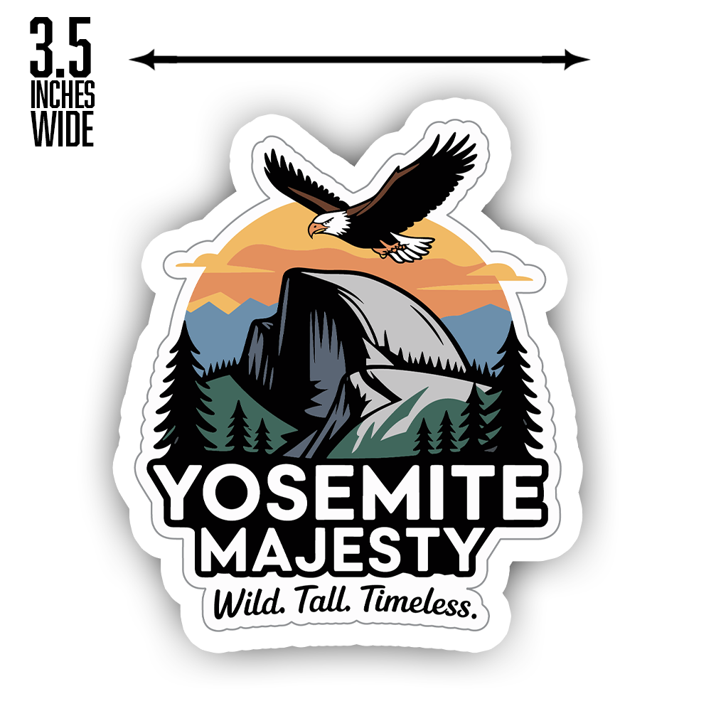 Yosemite Sticker – Half Dome and Bald Eagle Art “Yosemite Majesty” National Park Vinyl Travel Decal