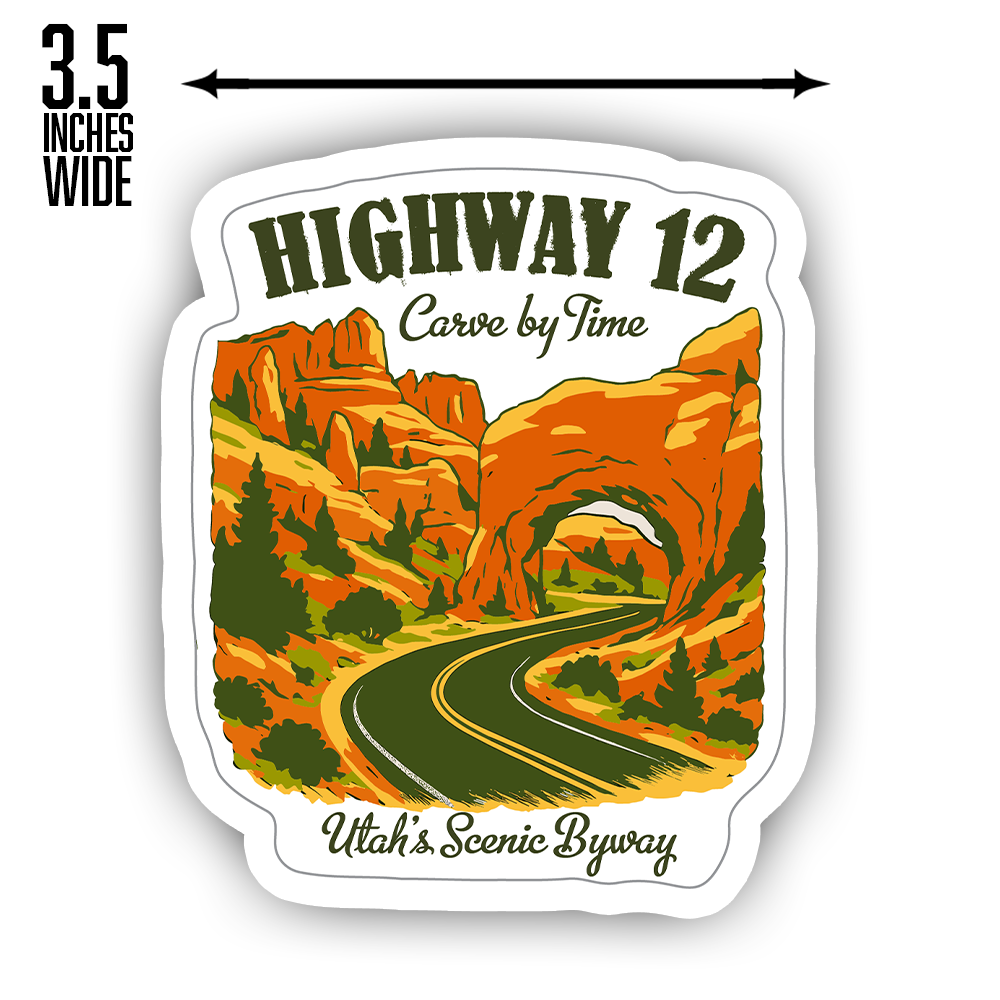 Highway 12 Utah Sticker – Scenic Byway Red Rock Arch Art, “Carved by Time” Desert Landscape Travel Vinyl Decal