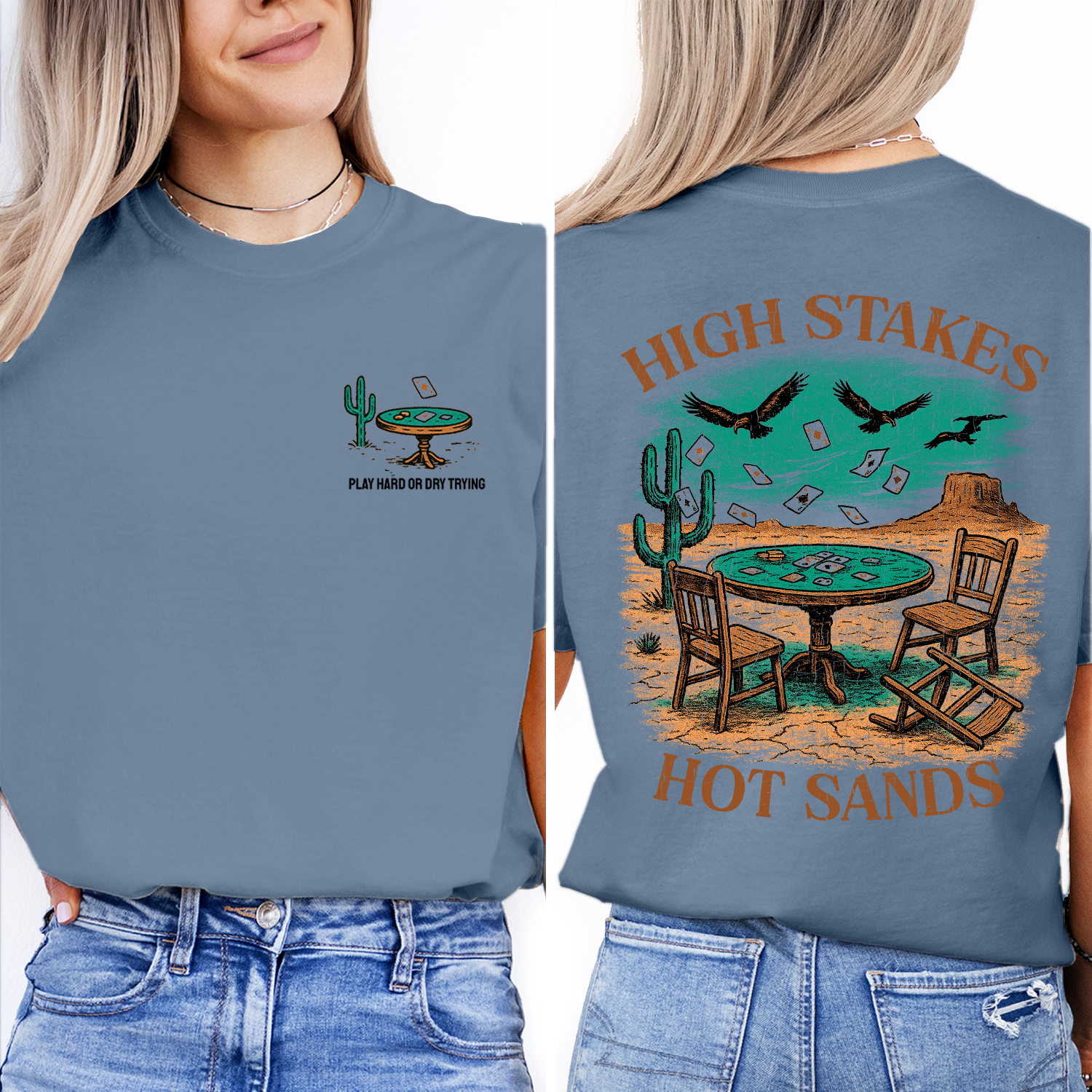Desert Poker T-Shirt – High Stakes Western Tee, Play Hard or Dry Trying, Vintage Wild West Gambling Shirt