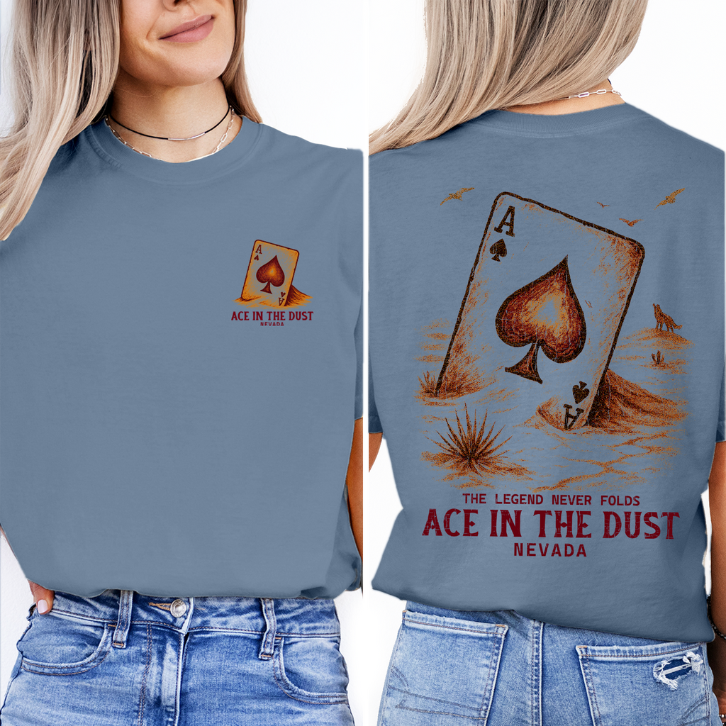 Ace in the Dust Nevada Shirt – Vintage Spade Card Desert Tee, Western Poker T-Shirt, The Legend Never Folds Design