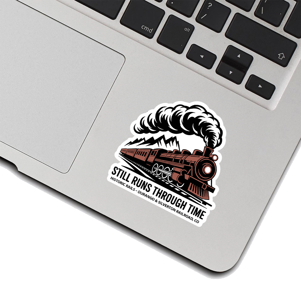 Durango & Silverton Railroad Sticker – Still Runs Through Time Steam Train Design, Colorado Historic Rails Souvenir