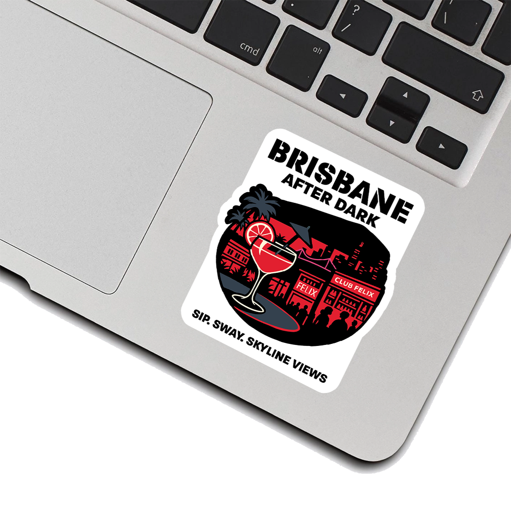 Brisbane After Dark Sticker – Nightlife Cityscape Art with Cocktail Vibes, Club Felix Neon Skyline Vinyl Decal