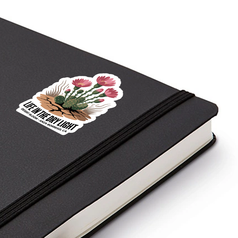 Anza-Borrego Sticker – Life in the Dry Light Desert Bloom Cactus Flower Design, California Desert Souvenir Decal
