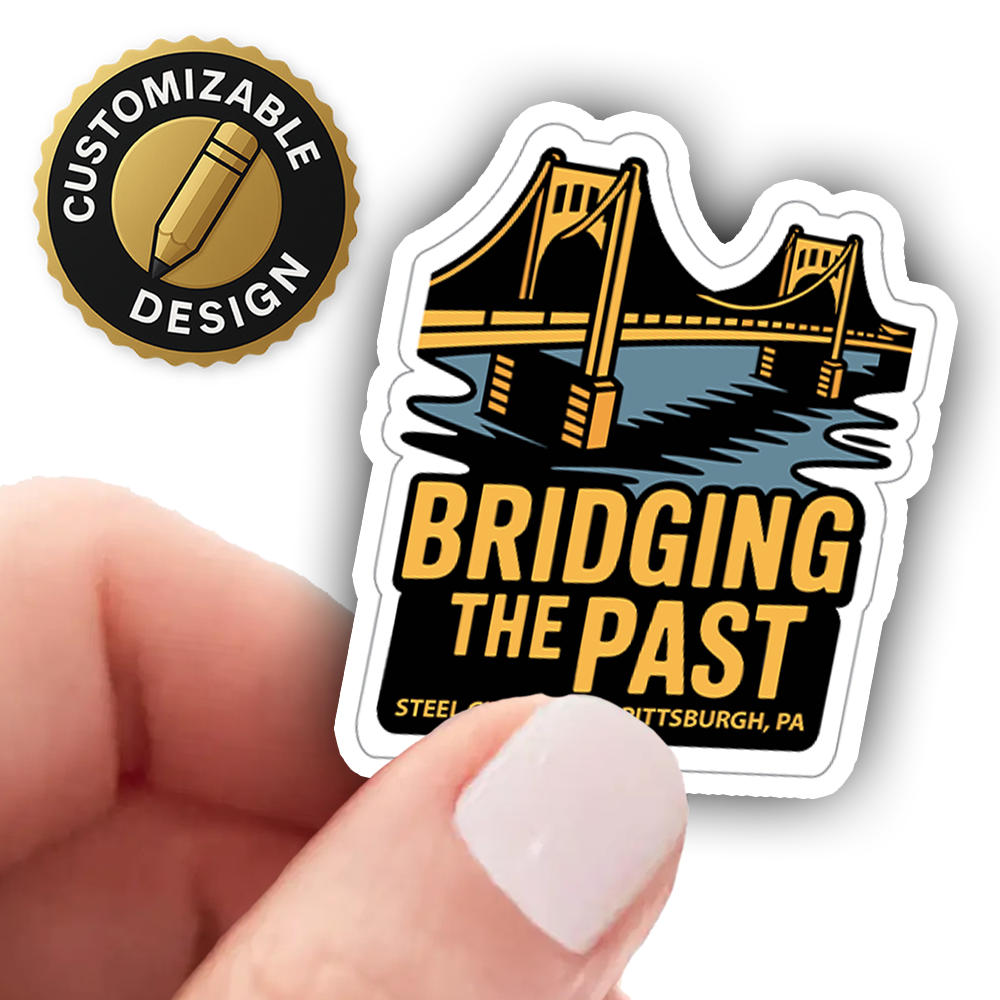 Pittsburgh Sticker – Bridging the Past Bridge Design, Steel City Spark Souvenir Decal, Pennsylvania Travel Gift